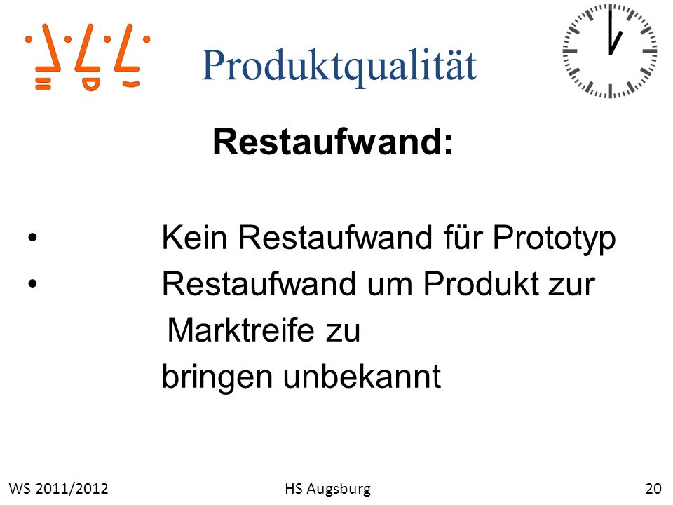Produktqualität Restaufwand: Kein Restaufwand für Prototyp