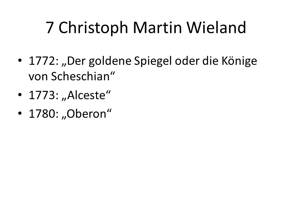 7 Christoph Martin Wieland
