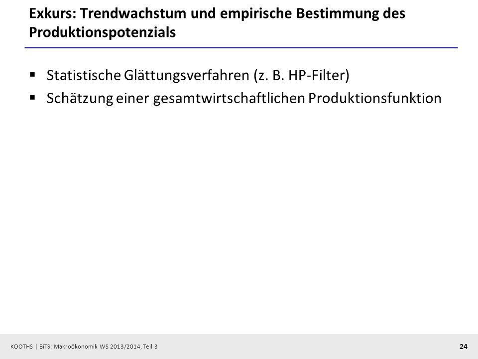 Exkurs: Trendwachstum und empirische Bestimmung des Produktionspotenzials