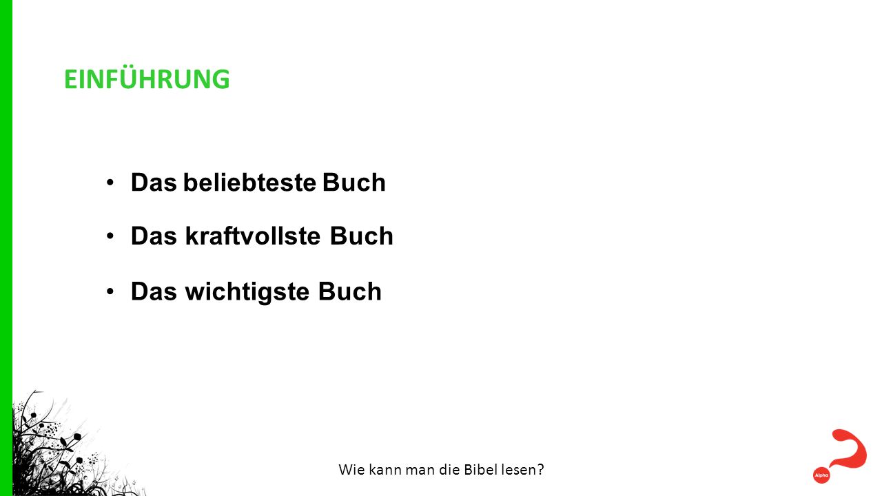 Wie kann man die Bibel lesen