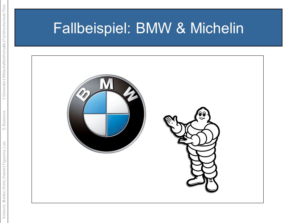 Fallbeispiel: BMW & Michelin
