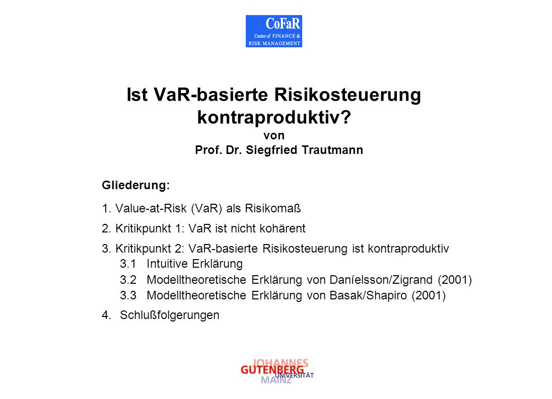 Ist VaR-basierte Risikosteuerung kontraproduktiv. von Prof. Dr