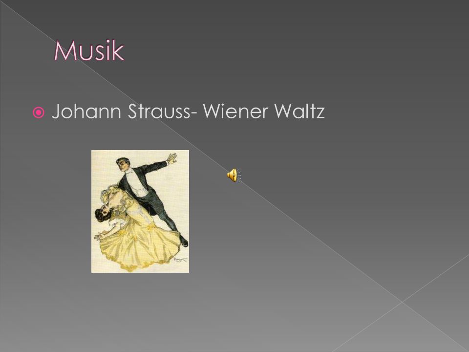 Musik Johann Strauss- Wiener Waltz