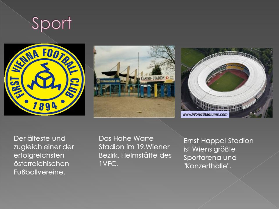 Sport Der älteste und zugleich einer der erfolgreichsten österreichischen Fußballvereine.