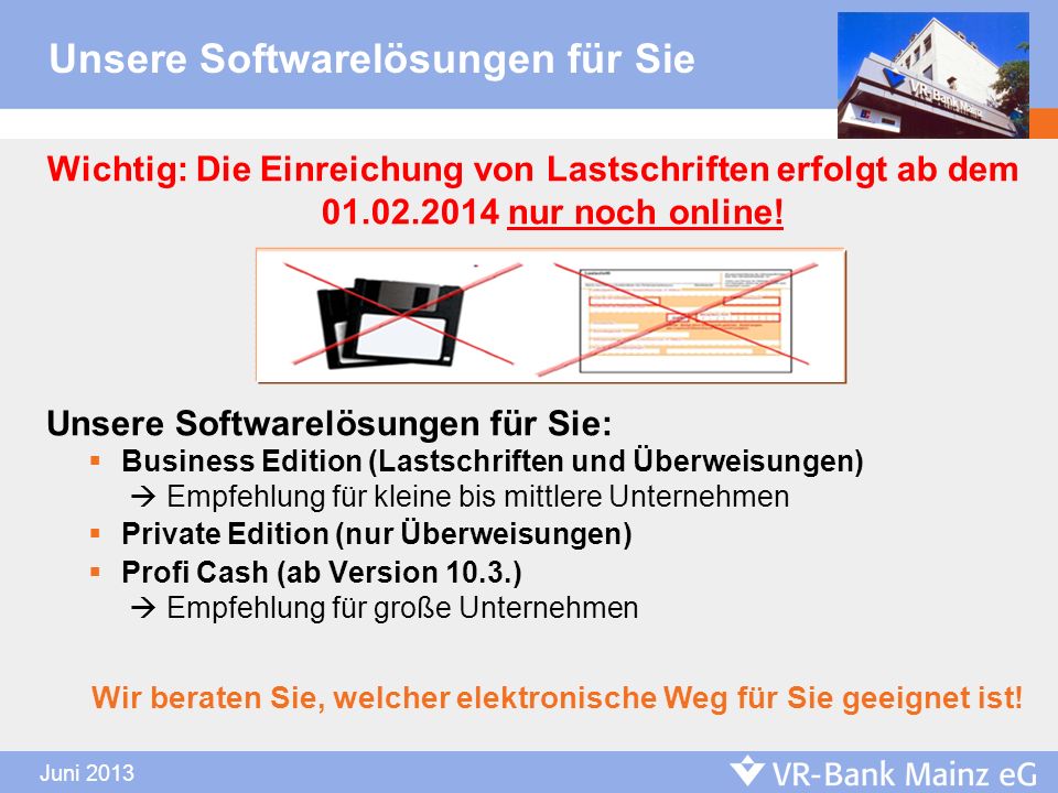 Wir beraten Sie, welcher elektronische Weg für Sie geeignet ist!