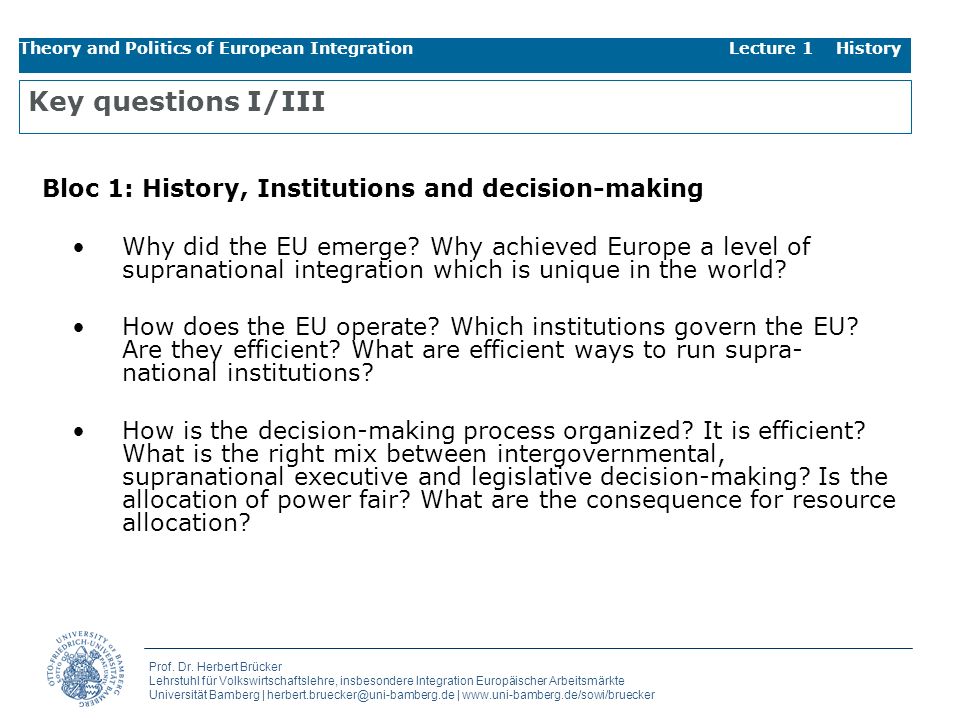 Key questions I/III Bloc 1: History, Institutions and decision-making