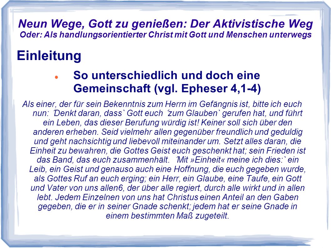 Neun Wege, Gott zu genießen: Der Aktivistische Weg Oder: Als handlungsorientierter Christ mit Gott und Menschen unterwegs