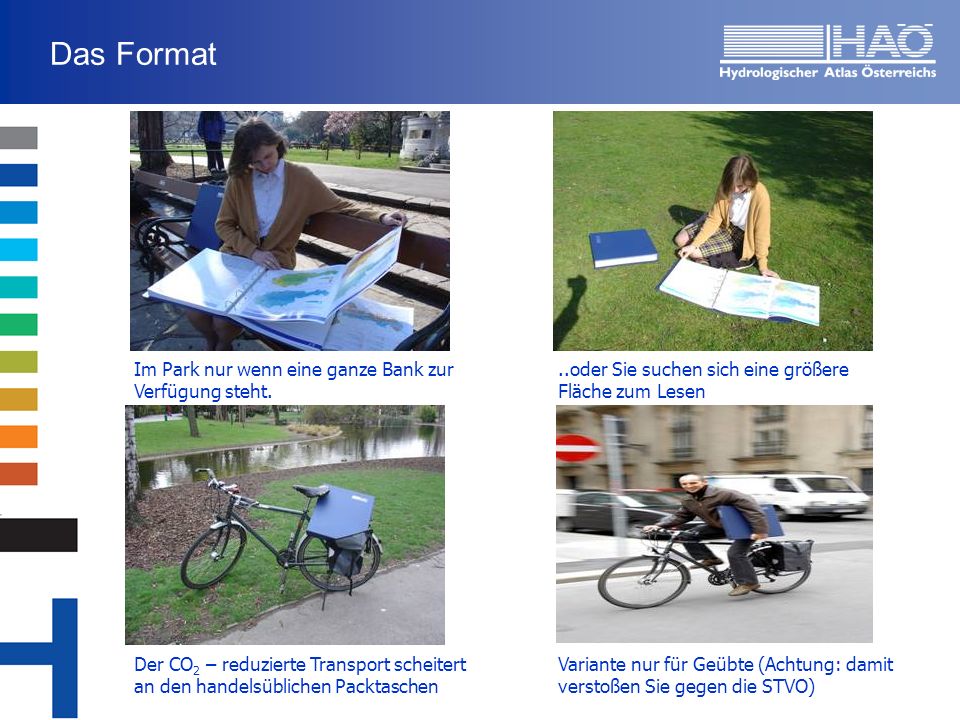 Das Format Im Park nur wenn eine ganze Bank zur Verfügung steht.
