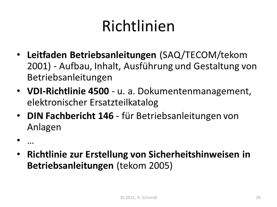 Richtlinien Leitfaden Betriebsanleitungen (SAQ/TECOM/tekom 2001) - Aufbau, Inhalt, Ausführung und Gestaltung von Betriebsanleitungen.