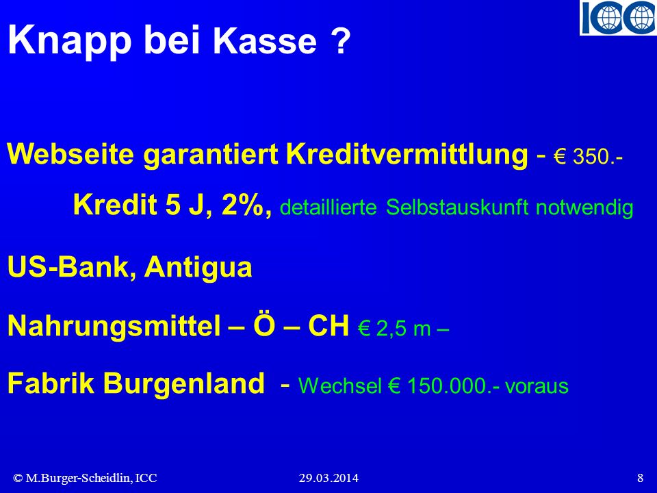 Knapp bei Kasse Webseite garantiert Kreditvermittlung - € Kredit 5 J, 2%, detaillierte Selbstauskunft notwendig.