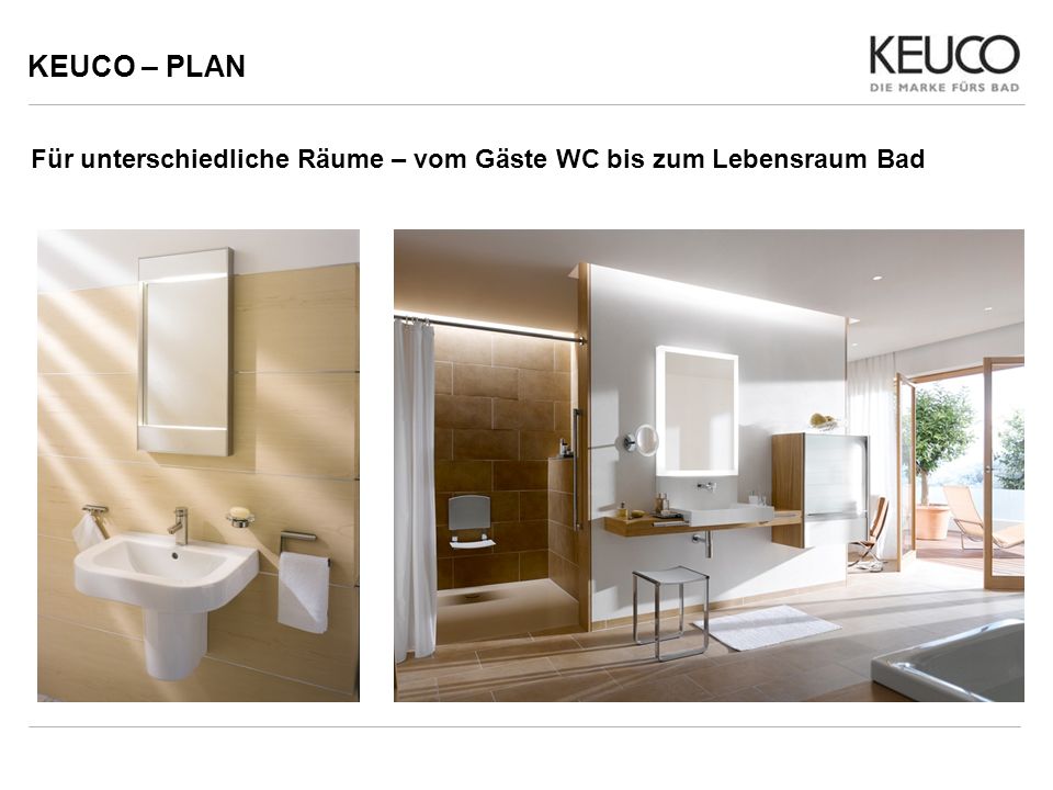 KEUCO – PLAN Für unterschiedliche Räume – vom Gäste WC bis zum Lebensraum Bad