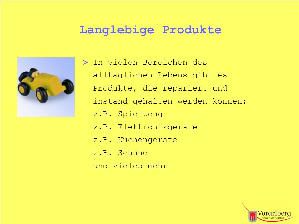 Langlebige Produkte