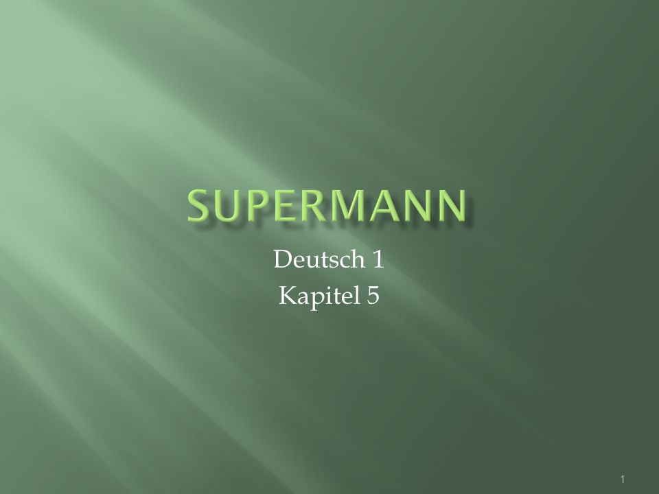 Supermann Deutsch 1 Kapitel 5