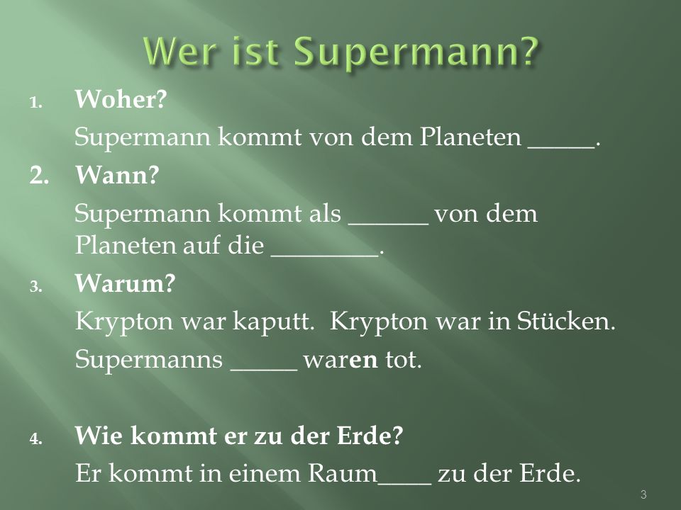 Wer ist Supermann Woher Supermann kommt von dem Planeten _____.
