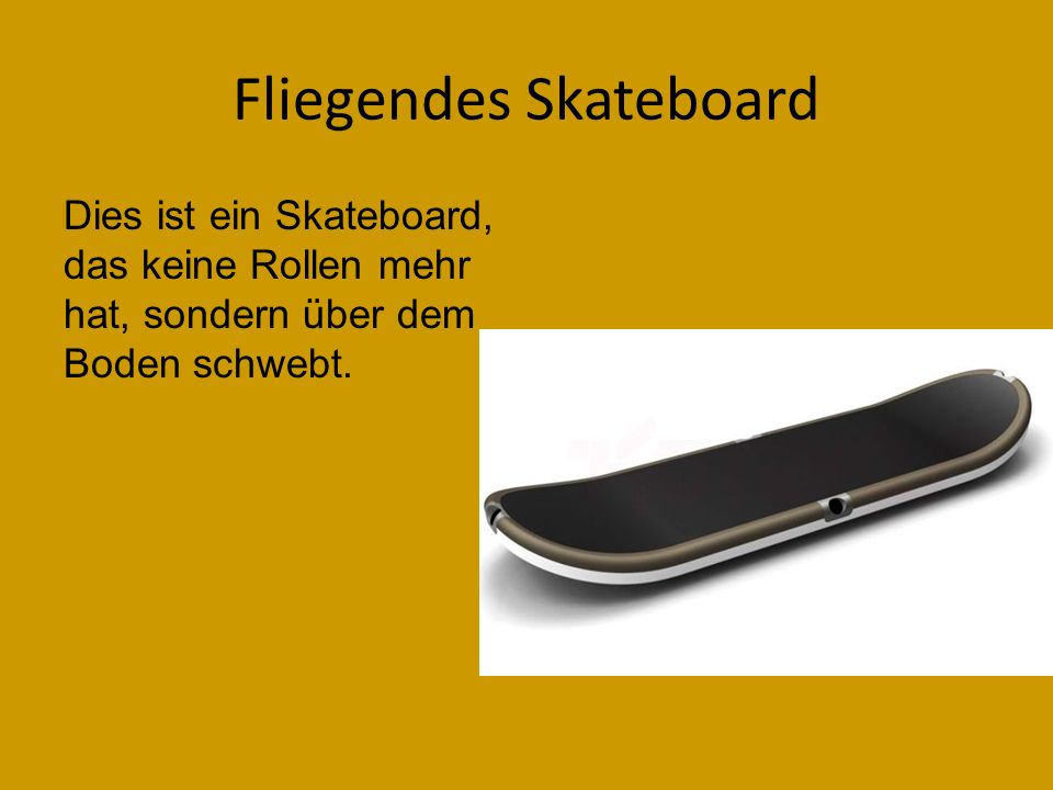 Fliegendes Skateboard