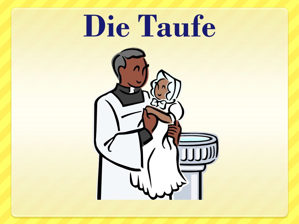 Die Taufe
