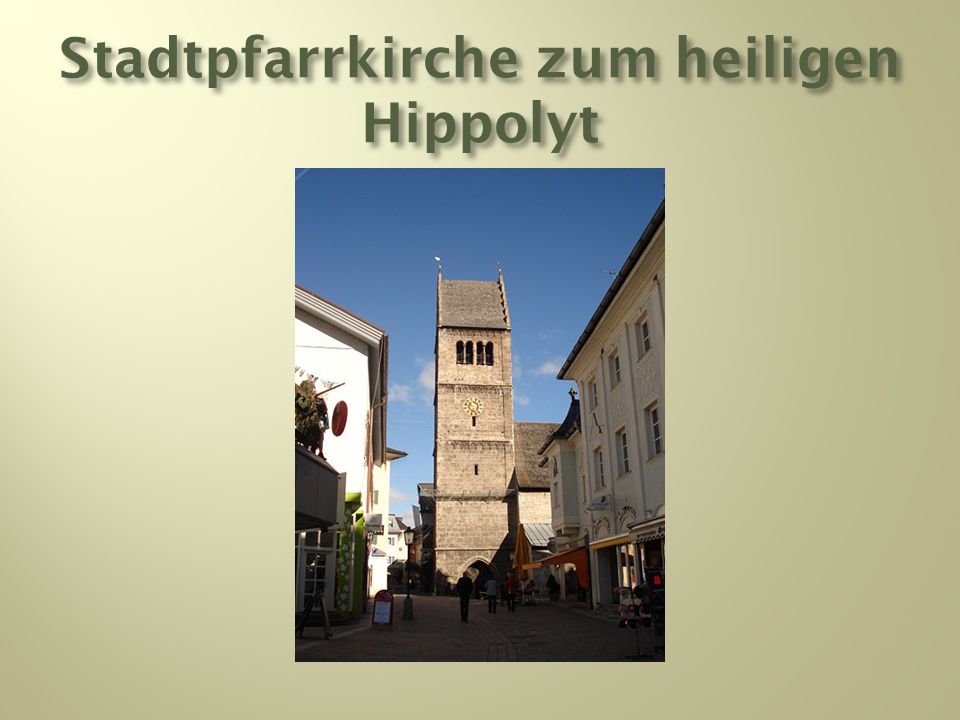Stadtpfarrkirche zum heiligen Hippolyt