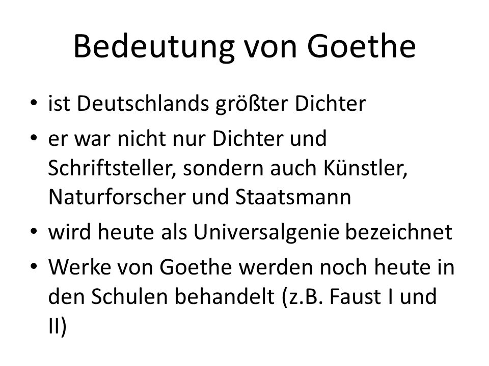 Bedeutung von Goethe ist Deutschlands größter Dichter