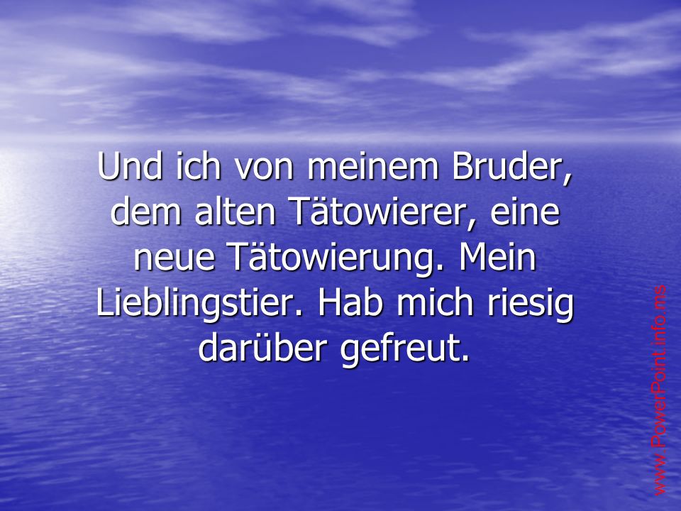 Und ich von meinem Bruder, dem alten Tätowierer, eine neue Tätowierung