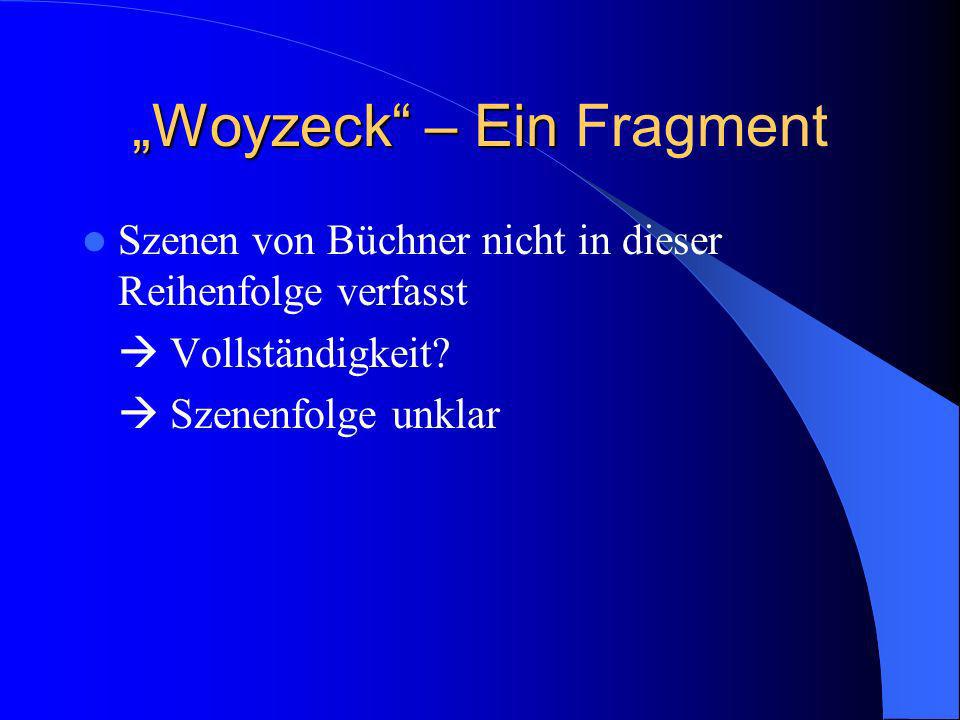 „Woyzeck – Ein Fragment