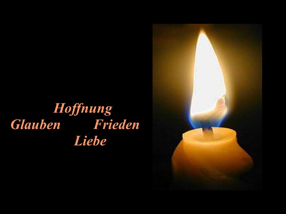 Die vier Kerzen oder Friede Glaube Liebe Hoffnung. ppt