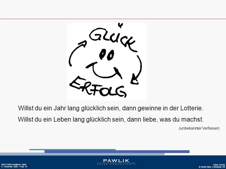 Willst du ein Jahr lang glücklich sein, dann gewinne in der Lotterie.