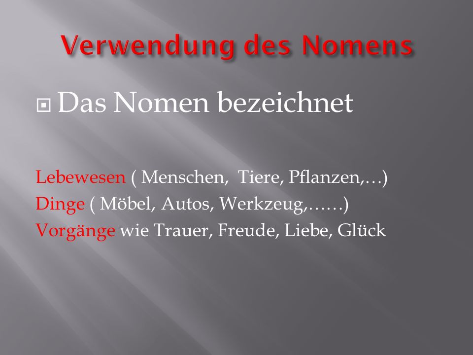Das Nomen bezeichnet Verwendung des Nomens