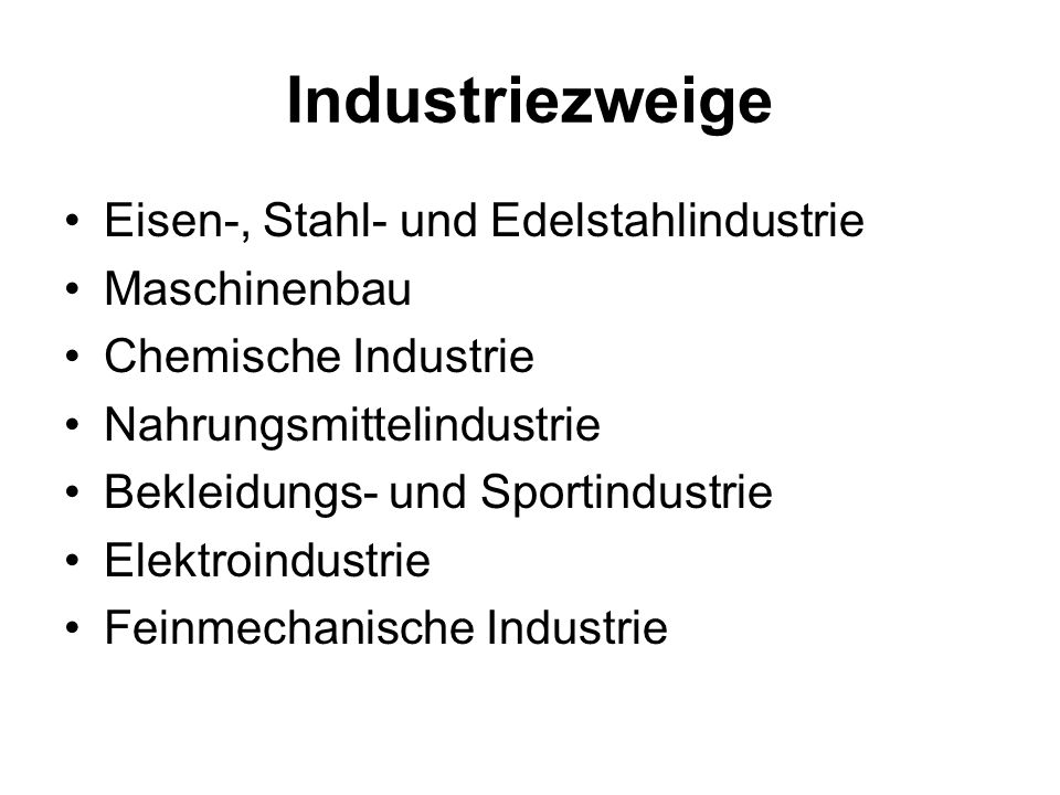 Industriezweige Eisen-, Stahl- und Edelstahlindustrie Maschinenbau