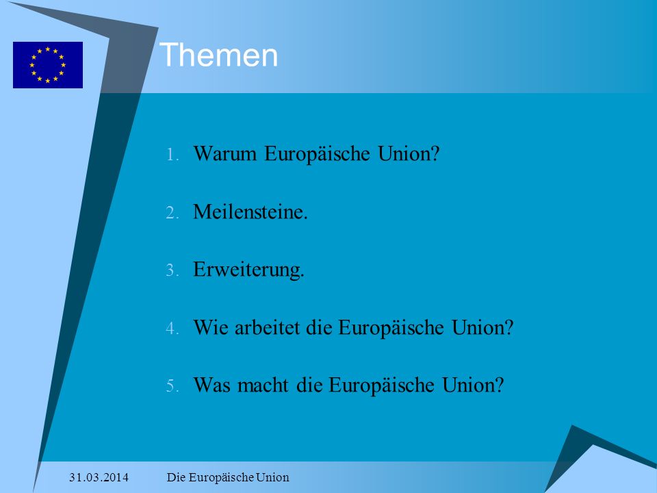 Themen Warum Europäische Union Meilensteine. Erweiterung.