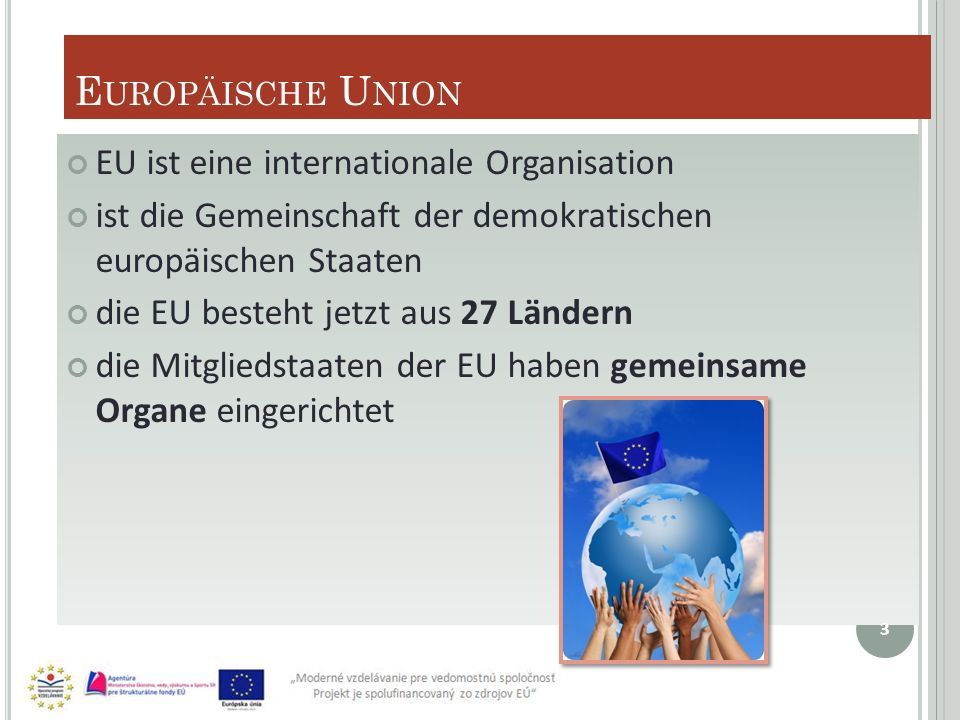 Europäische Union EU ist eine internationale Organisation