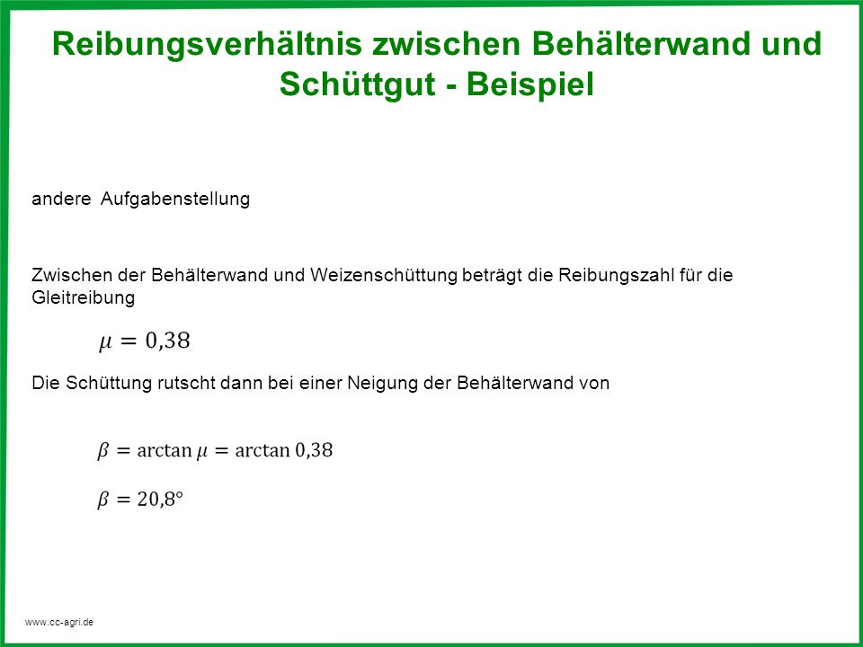 Die Schüttung rutscht dann bei einer Neigung der Behälterwand von