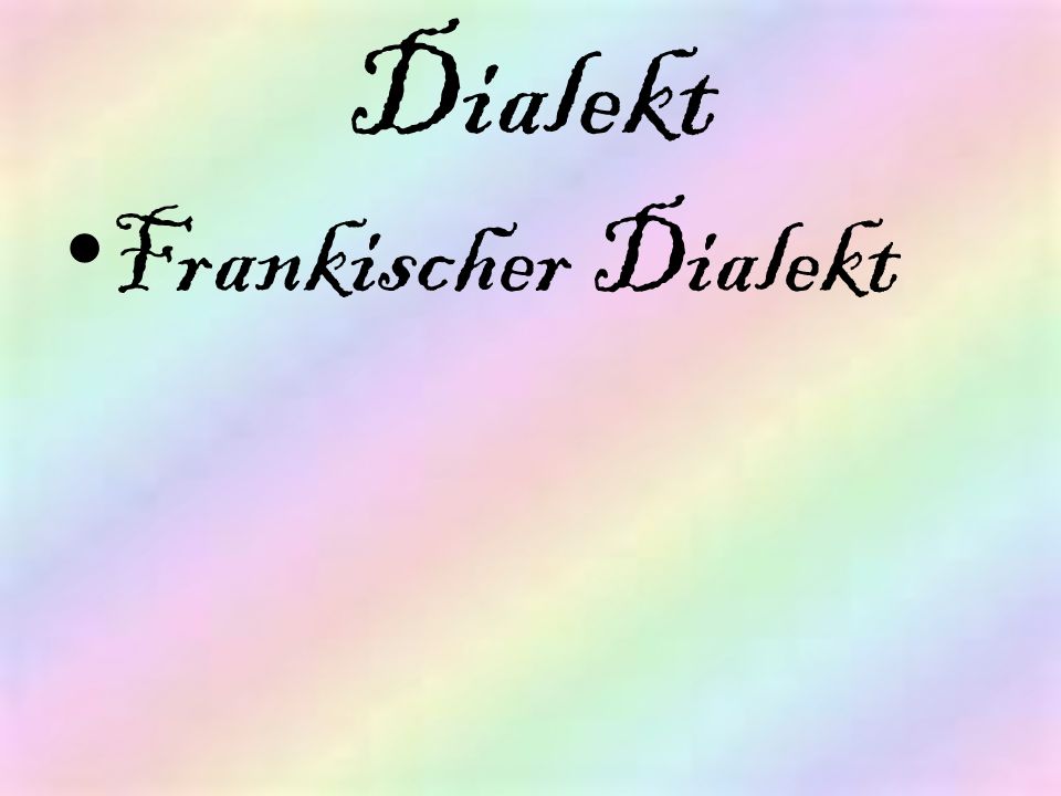 Dialekt Frankischer Dialekt