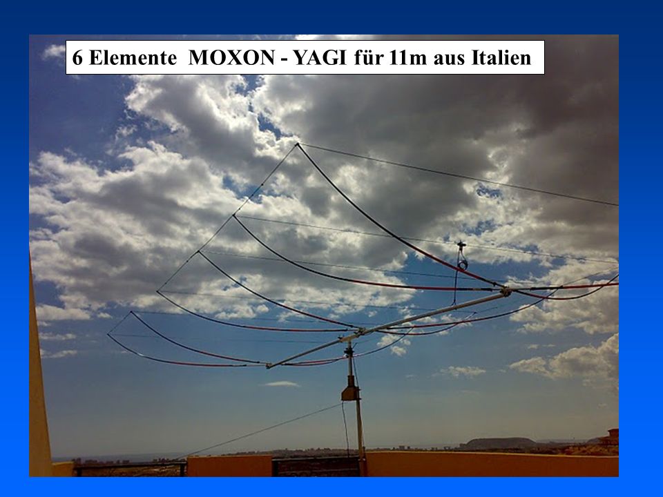 6 Elemente MOXON - YAGI für 11m aus Italien