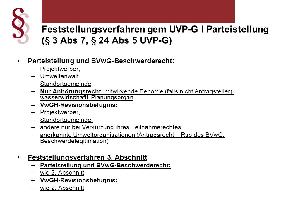 Feststellungsverfahren gem UVP-G I Parteistellung (§ 3 Abs 7, § 24 Abs 5 UVP-G)