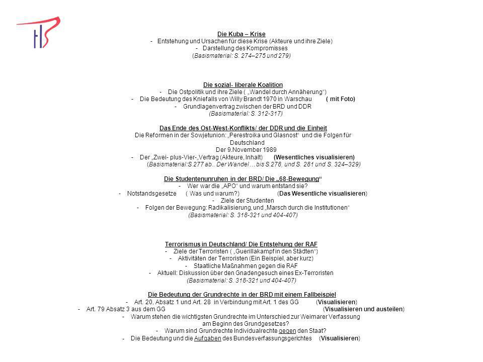 Die Kuba – Krise - Entstehung und Ursachen für diese Krise (Akteure und ihre Ziele) - Darstellung des Kompromisses (Basismaterial: S. 274–275 und 279)