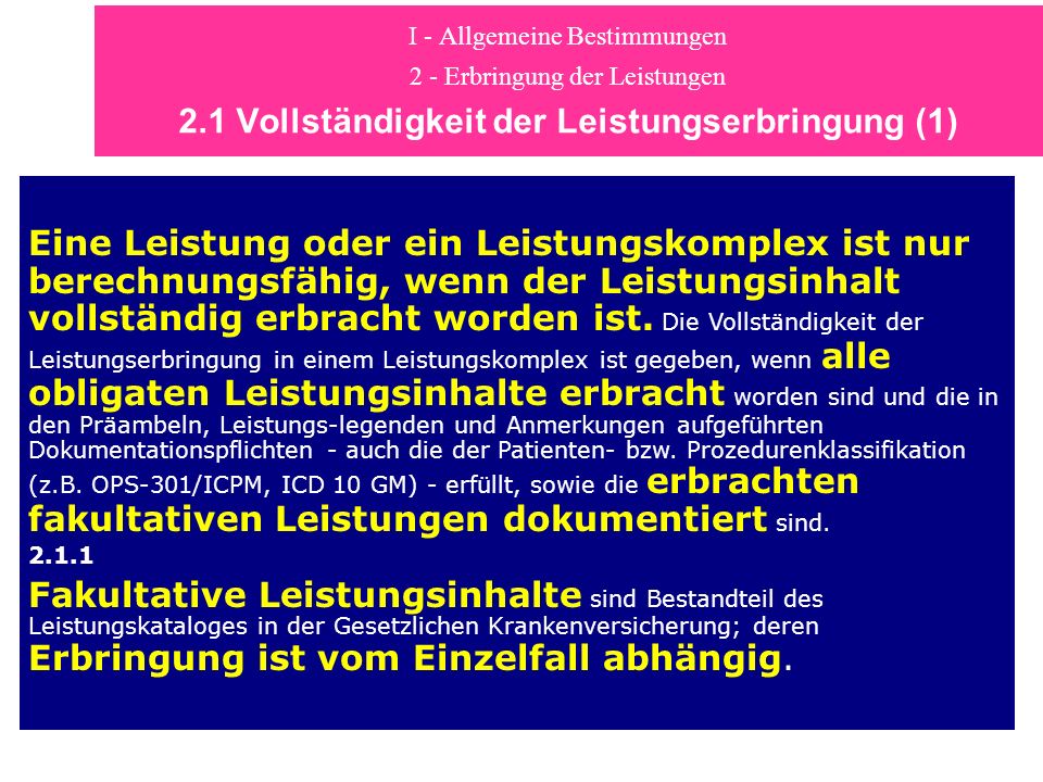 I - Allgemeine Bestimmungen 2 - Erbringung der Leistungen 2