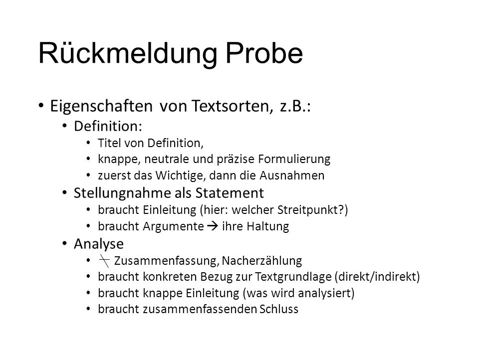 Rückmeldung Probe Eigenschaften von Textsorten, z.B.: Definition: