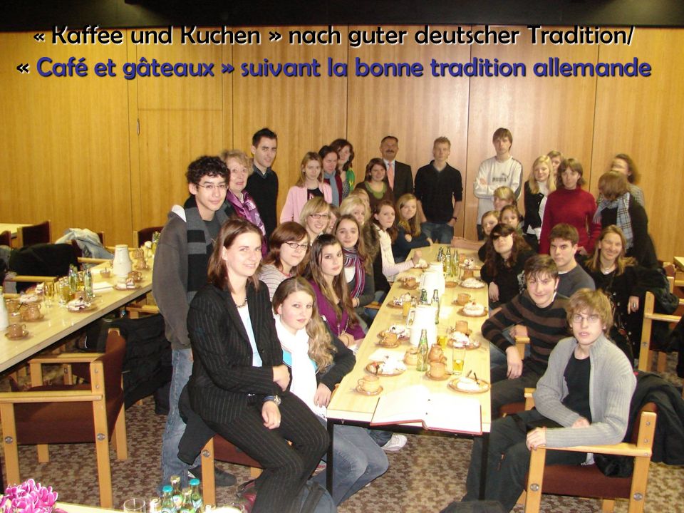 « Kaffee und Kuchen » nach guter deutscher Tradition/ « Café et gâteaux » suivant la bonne tradition allemande