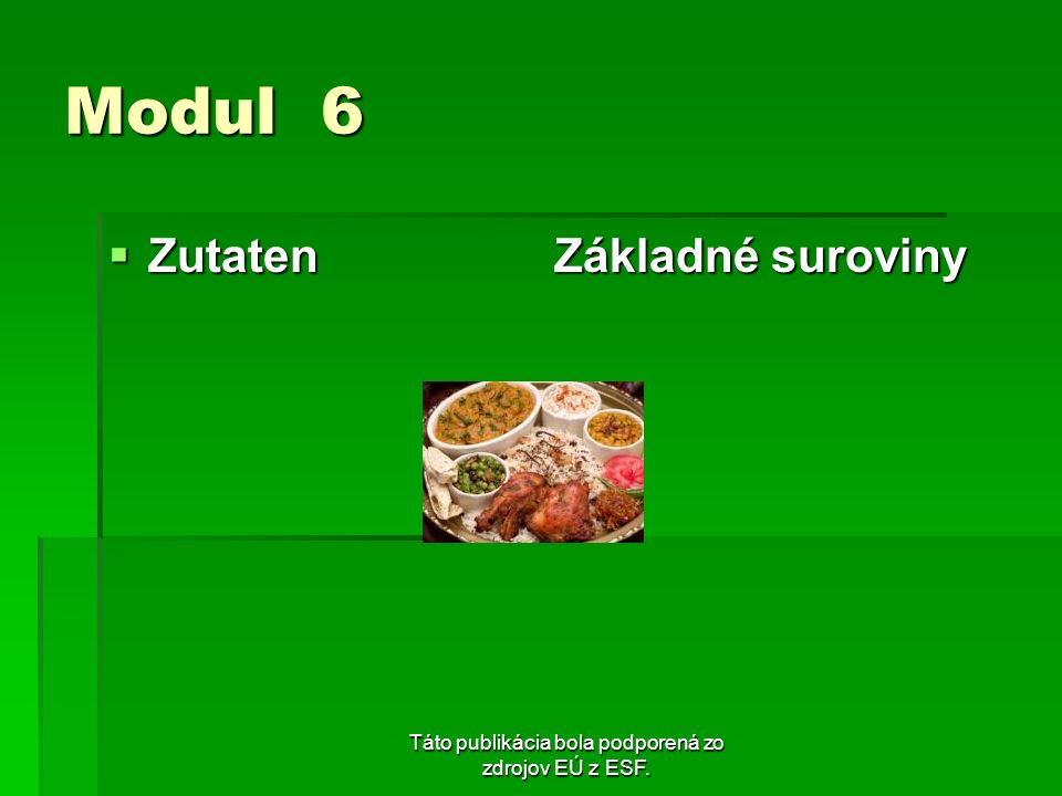 Táto publikácia bola podporená zo zdrojov EÚ z ESF.