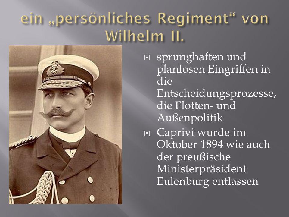 ein „persönliches Regiment von Wilhelm II.