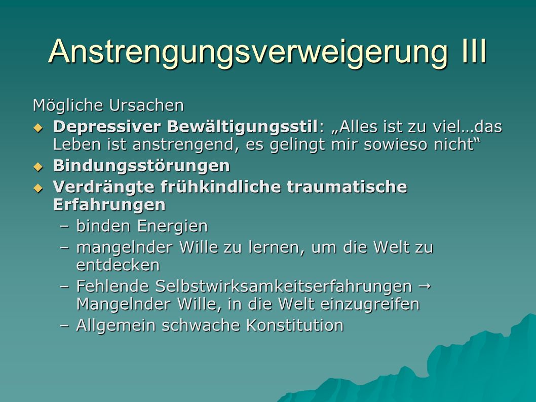 Anstrengungsverweigerung III