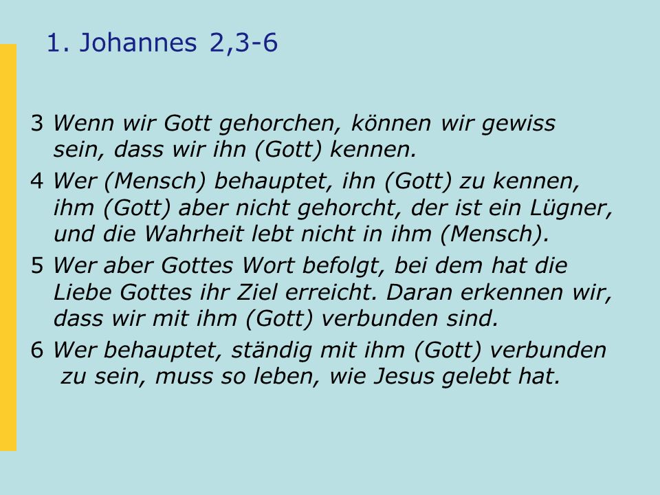 1. Johannes 2,3-6