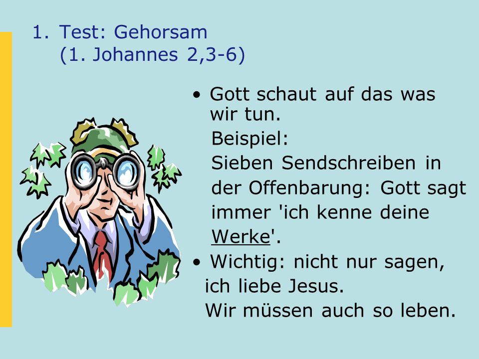 Test: Gehorsam (1. Johannes 2,3-6)