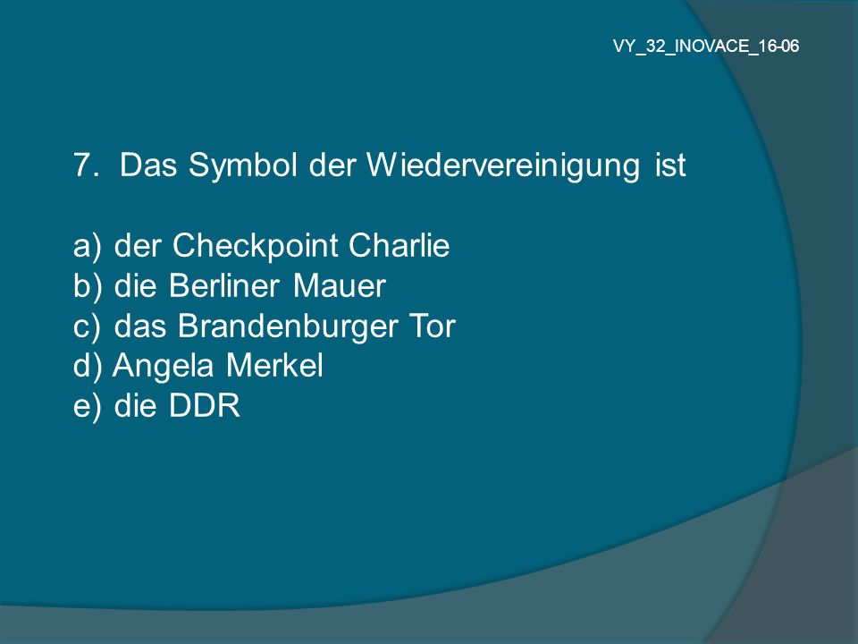 7. Das Symbol der Wiedervereinigung ist der Checkpoint Charlie