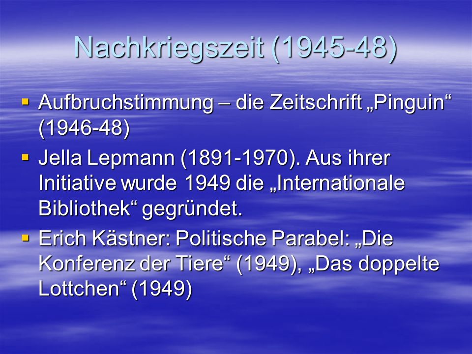 Nachkriegszeit ( ) Aufbruchstimmung – die Zeitschrift „Pinguin ( )