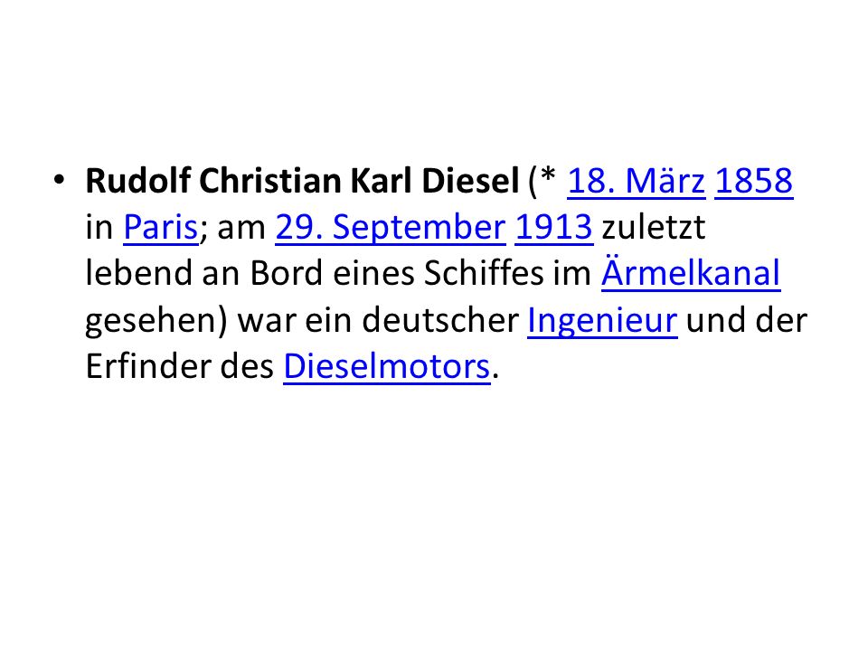 Rudolf Christian Karl Diesel (. 18. März 1858 in Paris; am 29