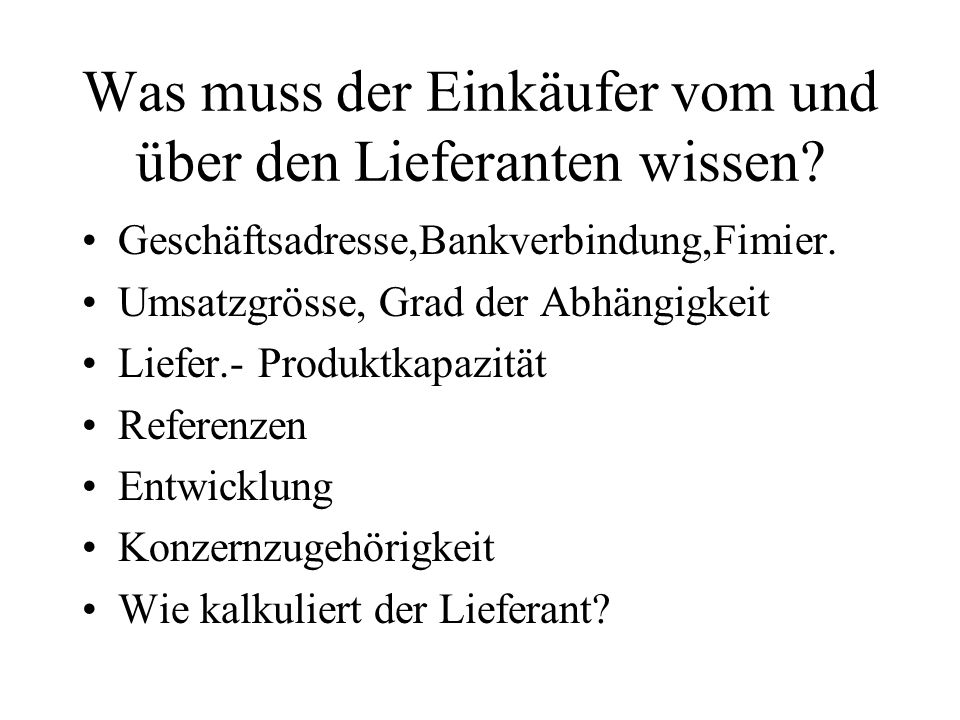 Was muss der Einkäufer vom und über den Lieferanten wissen
