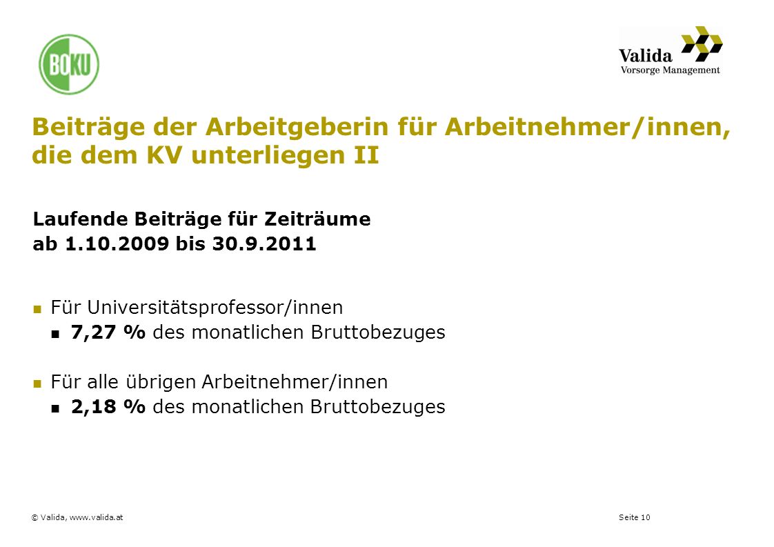 Beiträge der Arbeitgeberin für Arbeitnehmer/innen, die dem KV unterliegen II