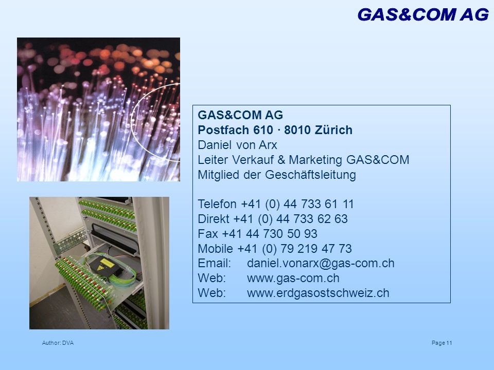 GAS&COM AG GAS&COM AG Postfach 610 · 8010 Zürich Daniel von Arx