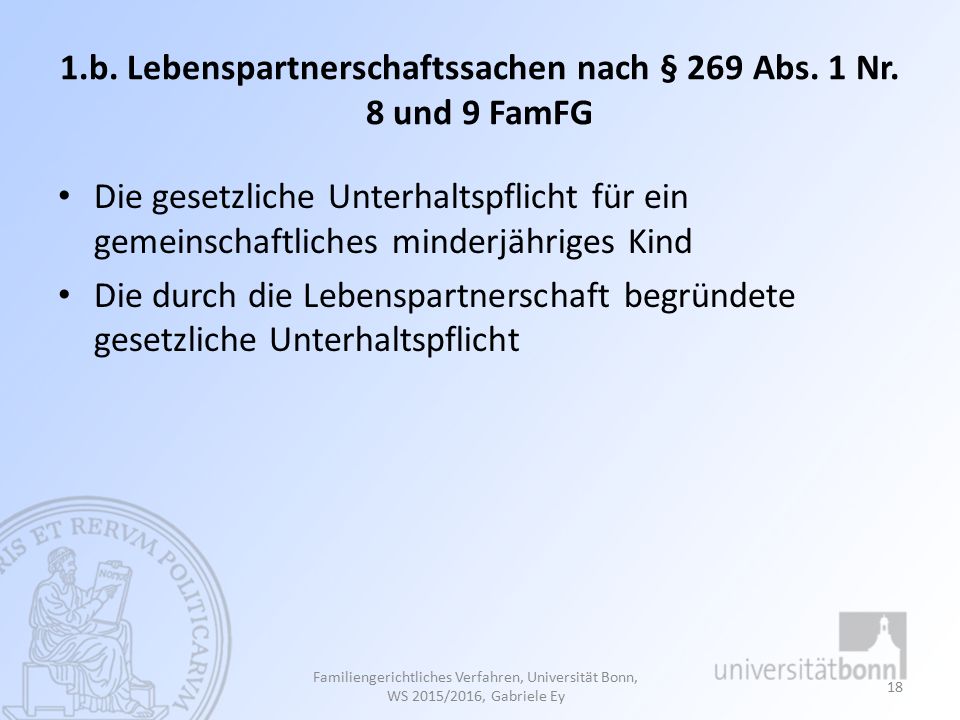 1.b. Lebenspartnerschaftssachen nach § 269 Abs. 1 Nr. 8 und 9 FamFG